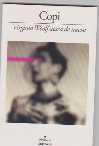 Virinia Woolf Ataca De Nuevo.  Copi