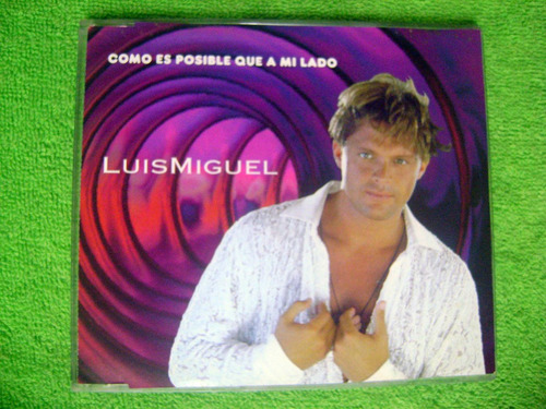 Eam Cd Single Luis Miguel Como Es Posible Que A Mi Lado 1996