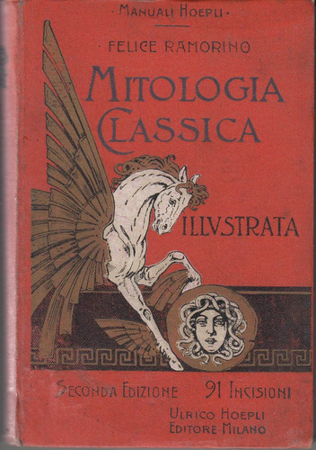 Mitologia Clasica Ilustrada  Manual Hoepli 1907 Italia Raro