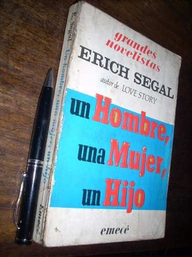 Un Hombre Una Mujer Un Hijo Erich Segal Emecé