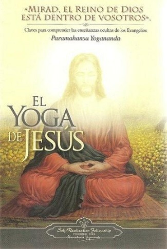 Imagen 1 de 6 de El Yoga De Jesus - Yogananda - Libro Nuevo / Envio En El Dia