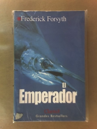 El Emperador - Frederick Forssyth - Clarín - B.s.a. - 1998 -