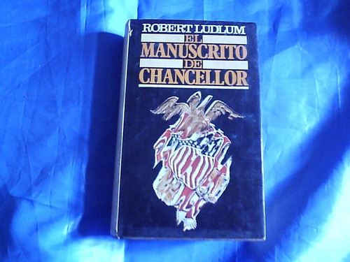 El Manuscrito De Chancellor - Robert Ludlum  Espias, Asesino