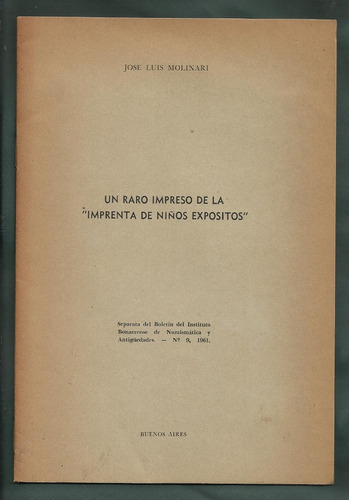 Molinari Raro Impreso De La  Imprenta De Niños Expósitos