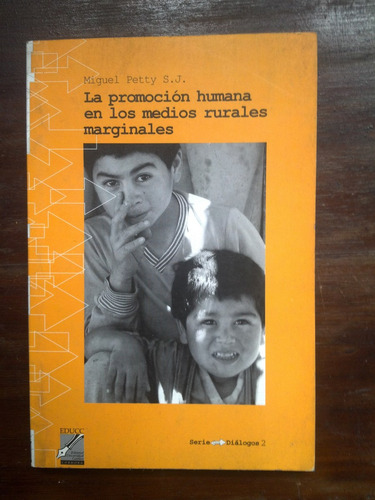 La Promoción Humana En Los Medios Rurales Marginales - Petty