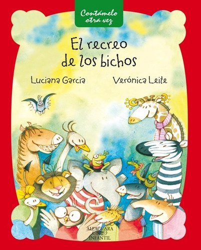 El Recreo De Los Bichos - Luciana García - Verónica Leite