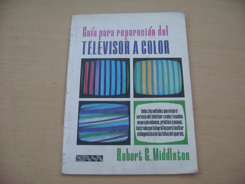 Robert G. Middleton, Guía Para La Reparación Del Televisor