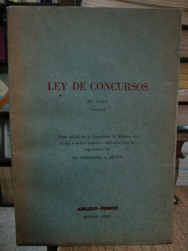 Ley De Concursos. Dr. Fernando A. Legon