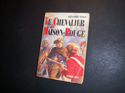 Le Chevalier De Maison Rouge 1 . Alexandre Dumas