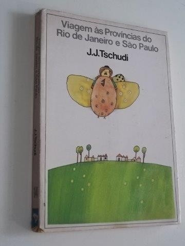 * Livro - Viagem As Provincias Do Rio De Janeiro E São Paulo