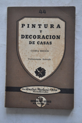 Pintura Y Decoración De Casas Manualidad Ed Panamerica 1953