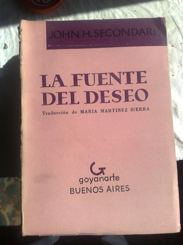 La Fuente Del Deseo  John H Secondari B2  Excelente Estado