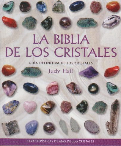 La Biblia De Los Cristales Volumen 1 - Judy Hall - Gaia