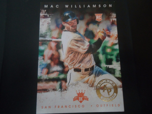 2016 Panini Diamond Kings Artist's Proof /99 Mac Williamson