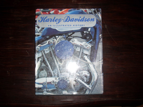 Harley-davidson. An Illustrated History.          En Inglés.