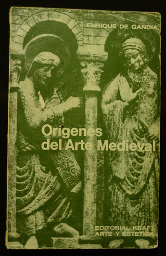 Origenes Del Arte Medieval Enrique De Gandia