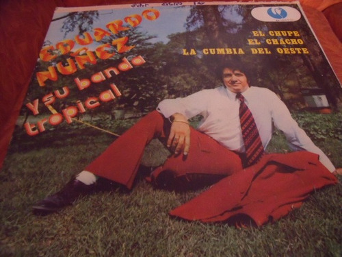 Lp Eduardo Nuñez Y Su Banda Tropical, El Chupe