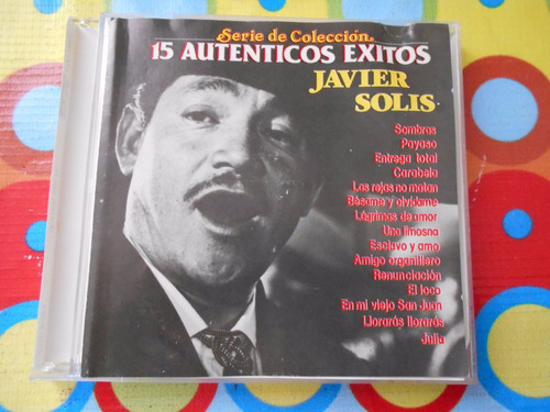 15 Autenticos Exitos Cd Javier Solis R