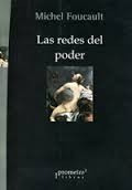 Foucault - Las Redes Del Poder