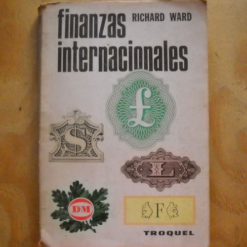 Finanzas Internacionales, Richard Ward, Ed. Troquel