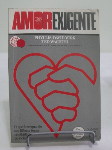 Amor Exigente - David E Phyllis York Ted Wachtel