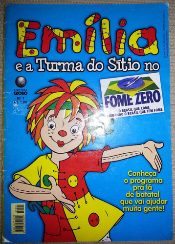 Gibi Emília E A Turma Do Sítio No Fome Zero Nº 1- Globo 2001