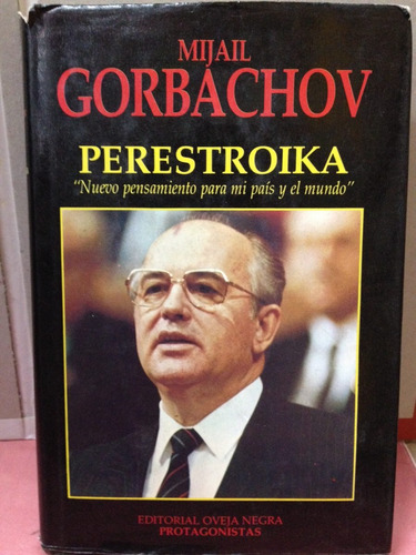 Perestroika - Mijail Gorbachov - Oveja Negra - Política 