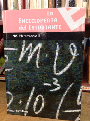 Matemáticas - La Enciclopedia Del Estudiante