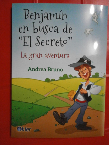 Benjamín En Busca De  El Secreto  Andrea Bruno Kier Infantil