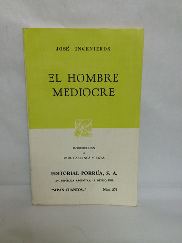 El Hombre Mediocre José Ingenierios Porrúa Rr1