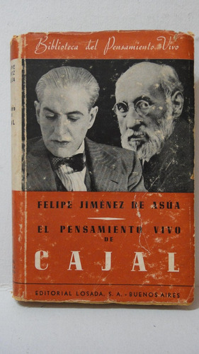 El Pensamiento Vivo De Cajal Jimenez De Asua 