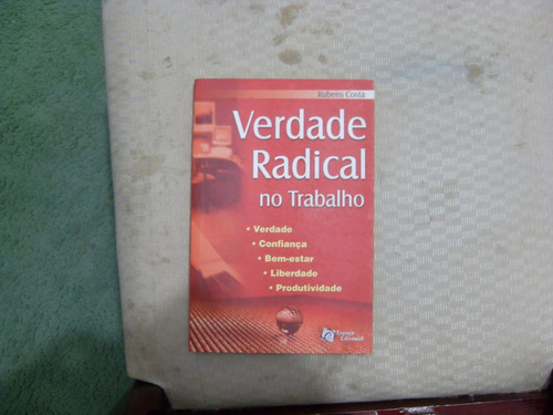 Verdade Radical No Trabalho