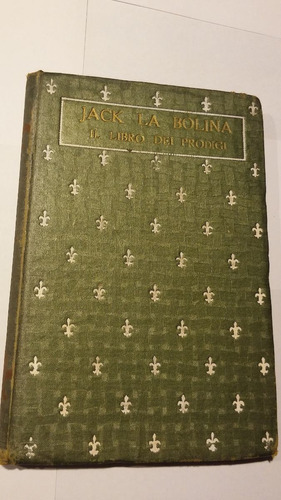Il Libro Dei Prodigi - Jack La Bolina (a954)