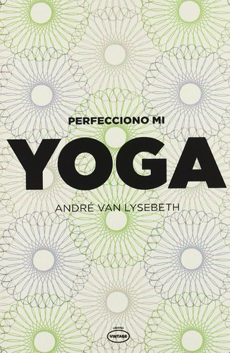 Perfecciono Mi Yoga - André Van Lysebeth