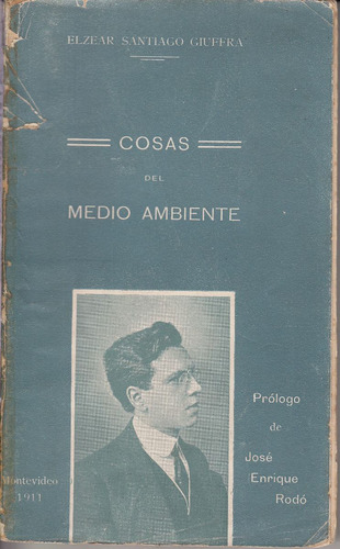1911 Elzear Giuffra Cosas Del Medio Ambiente Prologo De Rodo