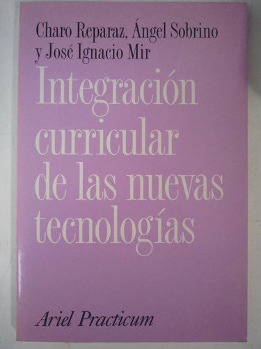 Integración Curricular De Las Nuevas Tecnologías. Reparaz