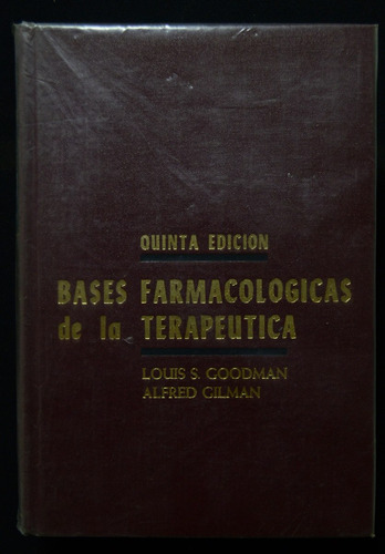 Bases Farmacologicas De La Terapeutica Goodman Gilman 5 Ed