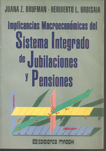 Implicancias Macroeconómicas En Jubilaciones Brufman Urbisai