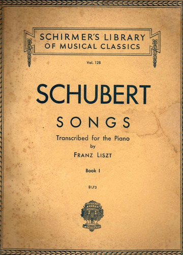 Schubert Songs Transcritas Para Piano Por Franz Liszt Book I