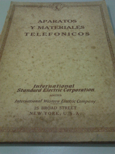 Antiguo Catálogo De Aparatos Y Materiales Telefónicos - 1925