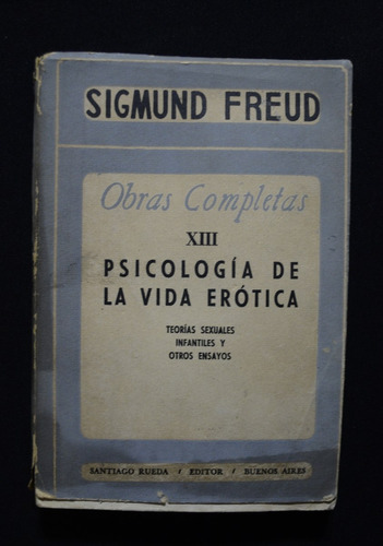 Sigmund Freud Obras Completas Xiii Vida Erotica