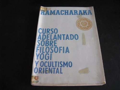 Mercurio Peruano: Filosofia Yogui Ocultismo Ramacharaka L123