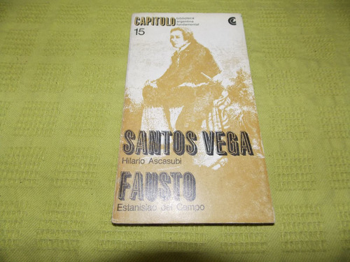 Santos Vega - H. Ascasubi / Fausto - Estanislao Del Campo