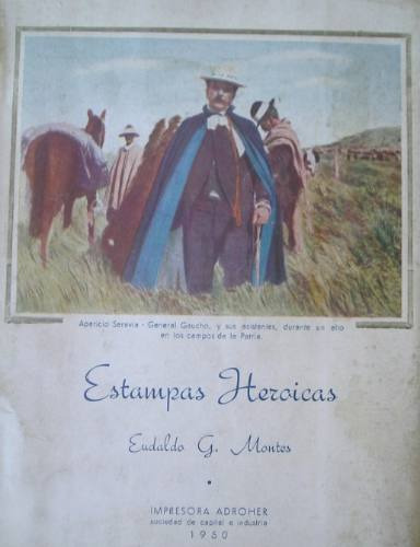 Aparicio Saravia Estampas Heroicas Edicion 1950