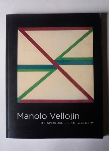 Manolo Vellojin - The Spiritual Side Of Geometry