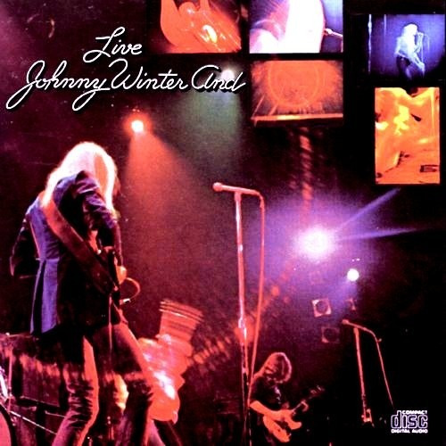 Johnny Winter And - Live (1971)