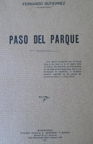 Saravia , Paso Del Parque De F Gutierrez, 1921 Depto Salto