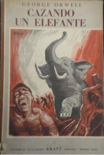 George Orwell - Cazando Un Elefante 