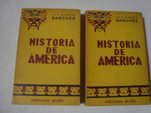 Historia De America Por Luis Alberto Sanchez-2 Tomos -ercill