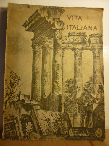 Antiguo Libro Historia/arte Europa, Vita Italiana,ilustrado
